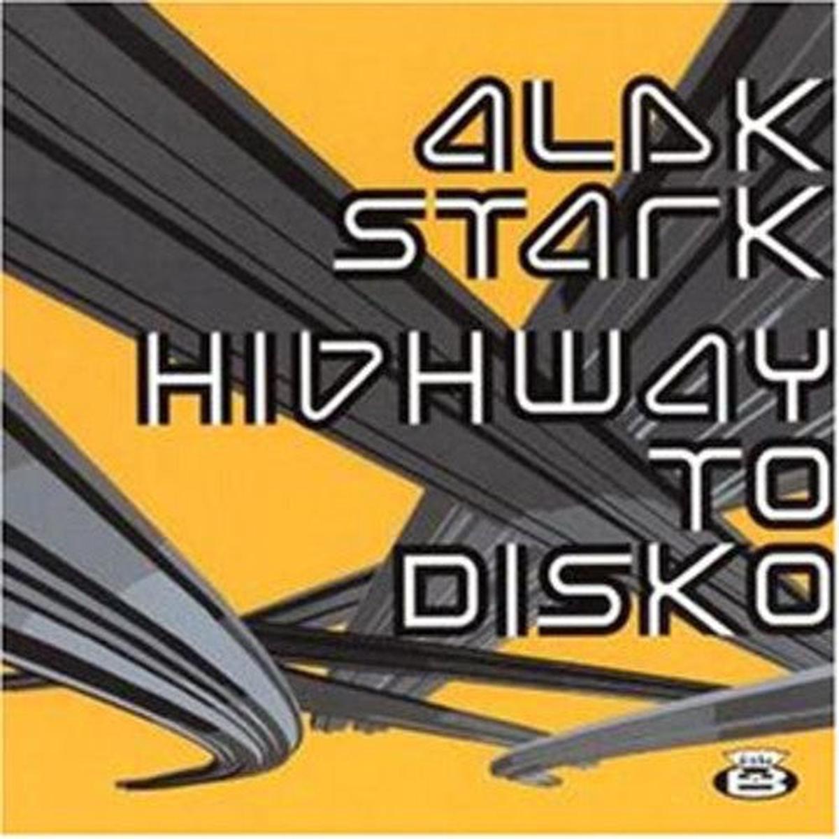 Alek Stark: Highway to Disko – VINYL LP