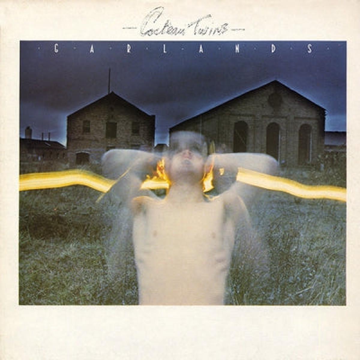 COCTEAU TWINS – Garlands