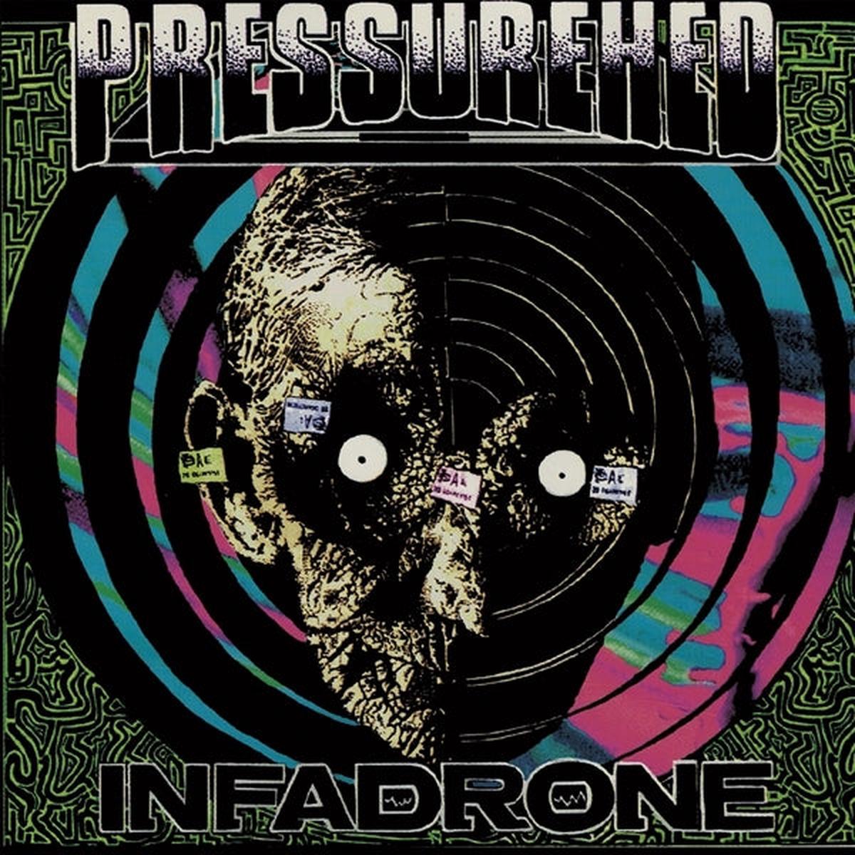 Pressurehed – Infadrone (LP)