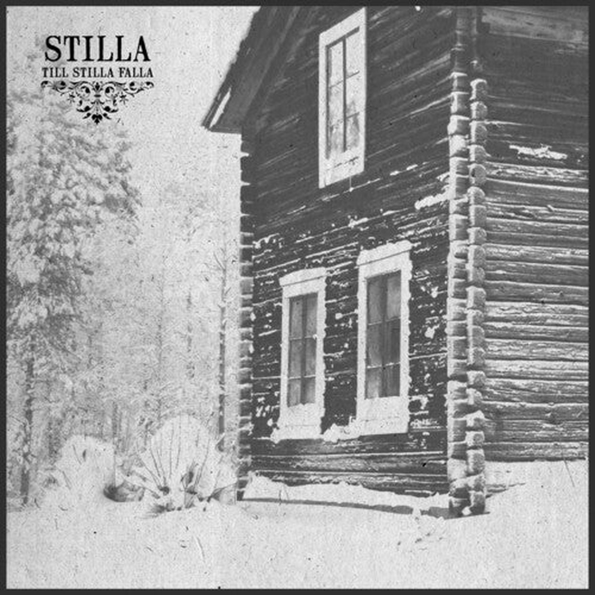 Stilla: Till Stilla Falla – VINYL LP