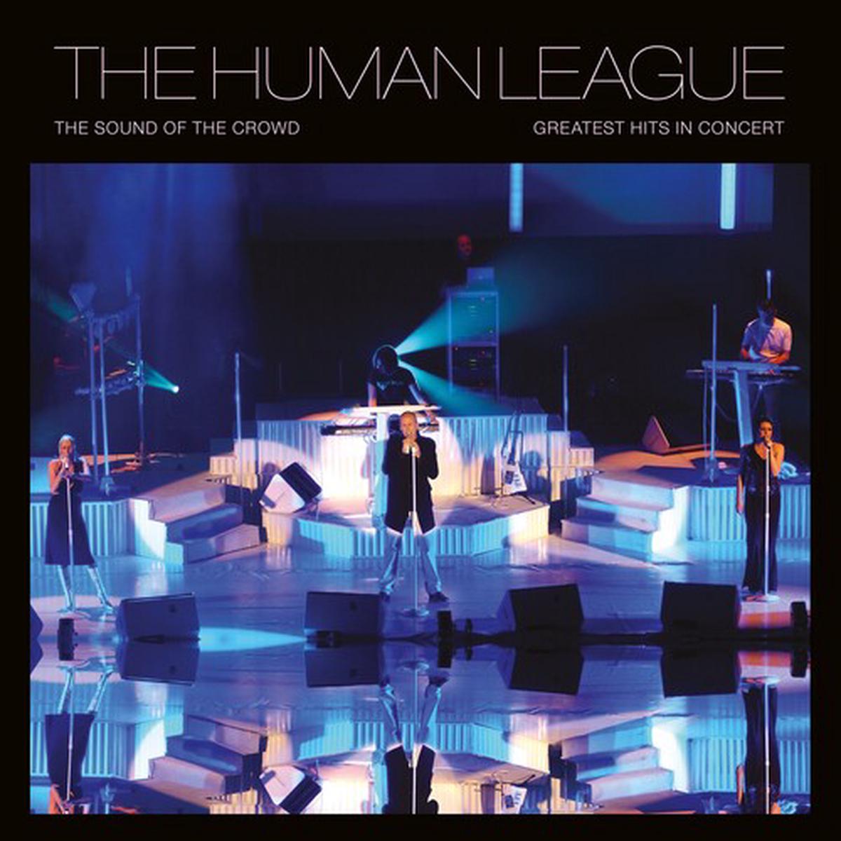 The Human League: The Sound Of The Crowd: Greatest Hits Live – VINYL LP