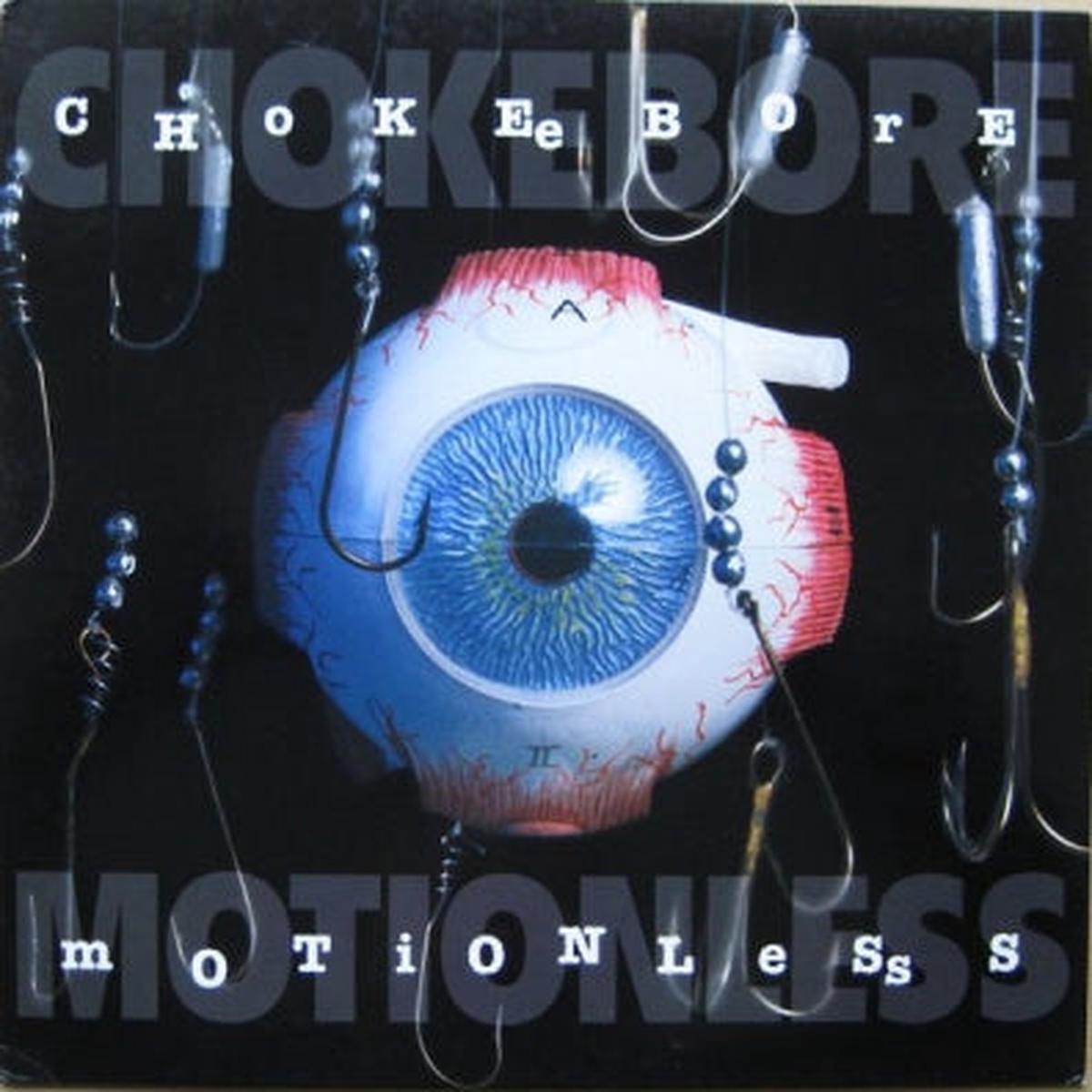 CHOKEBORE – Motionless