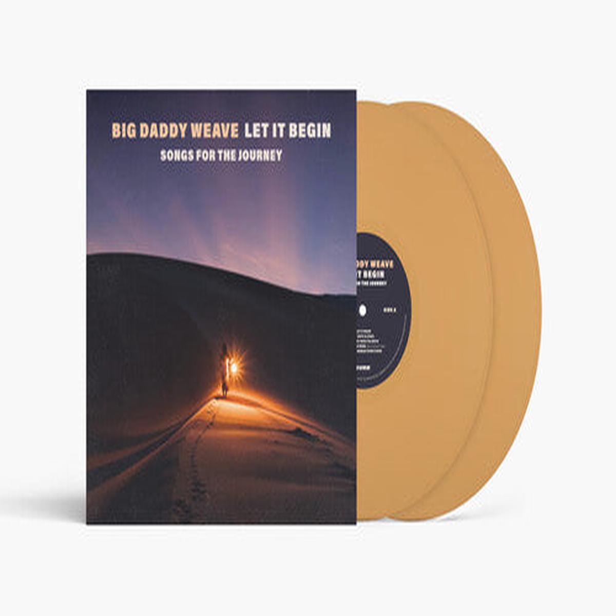 Big Daddy Weave: Let It Begin (Songs For The Journey) – VINYL LP