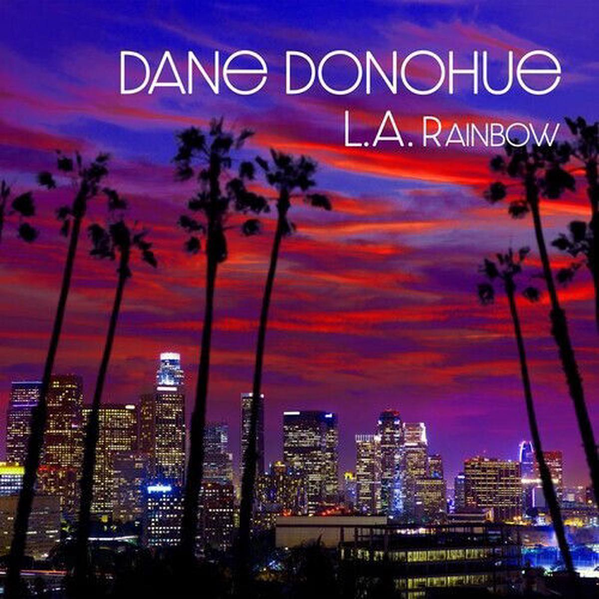 Dane Donohue – L.A. Rainbow (LP)