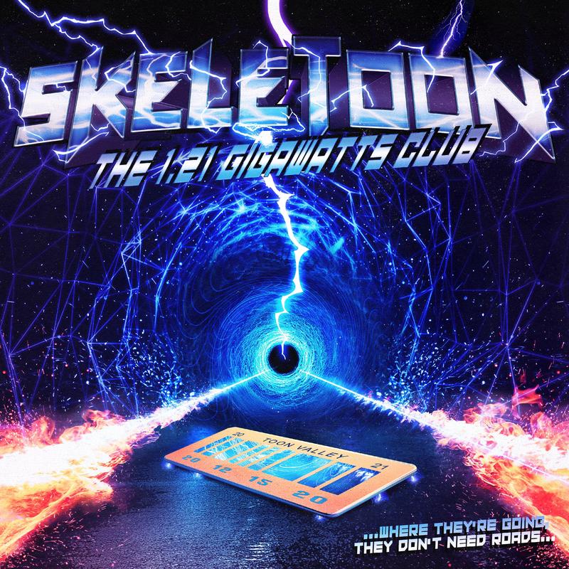 Skeletoon – The 1.21 Gigawatts Club (LP)