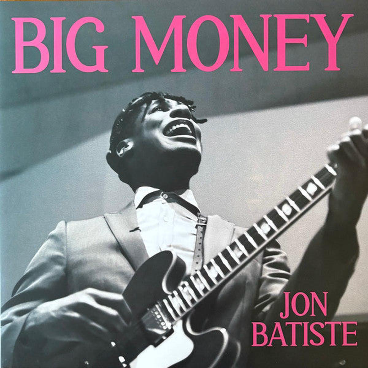 BATISTE JON 8211 BIG MONEY 8211 LP
