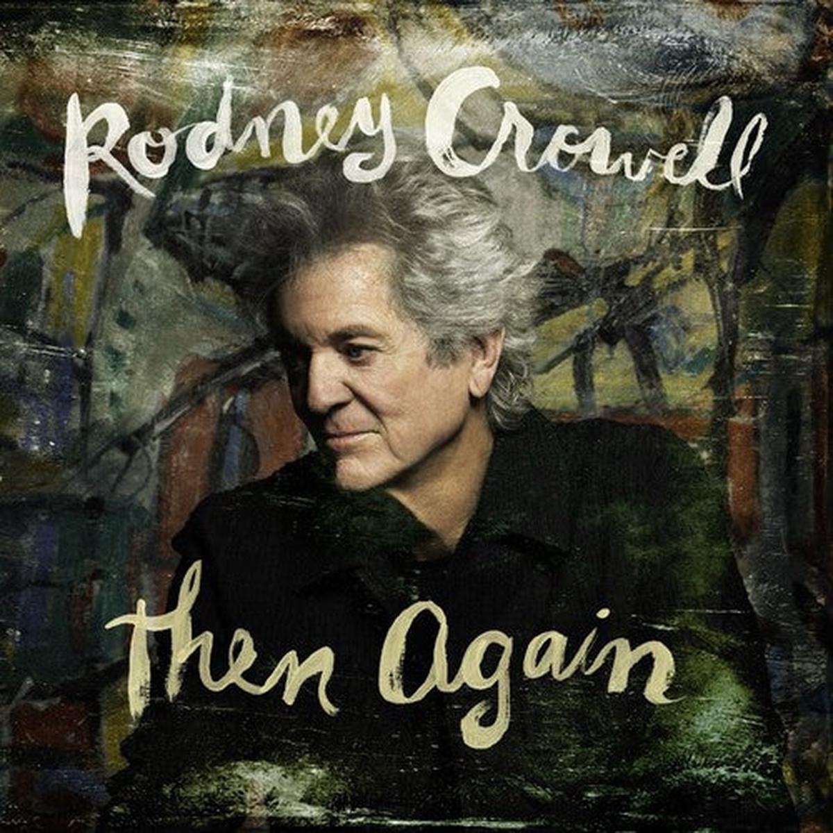 Rodney Crowell: Then Again – VINYL LP