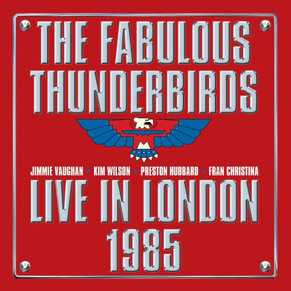 Fabulous Thunderbirds – Live From London 1985 (2 LPs)