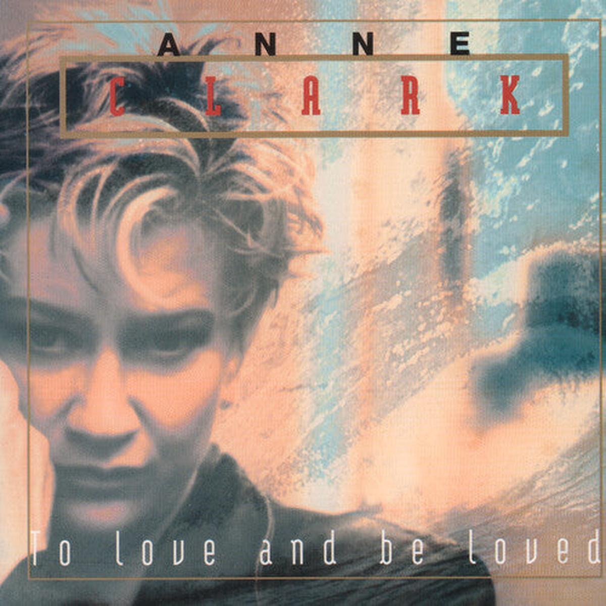 Anne Clark: To Love And Be Loved – VINYL LP