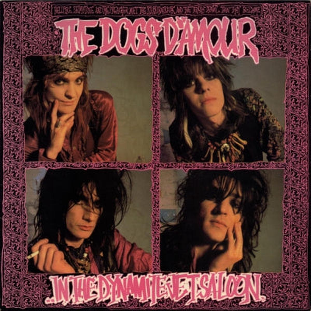 DOGS D’AMOUR – In The Dynamite Jet Saloon