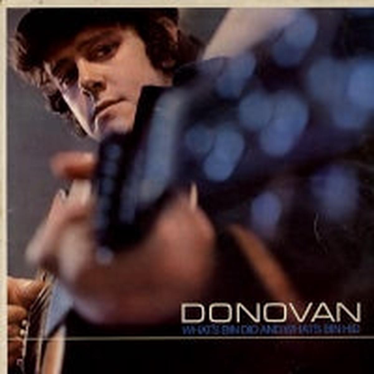 DONOVAN – What’s Bin Did And What’s Bin Hid
