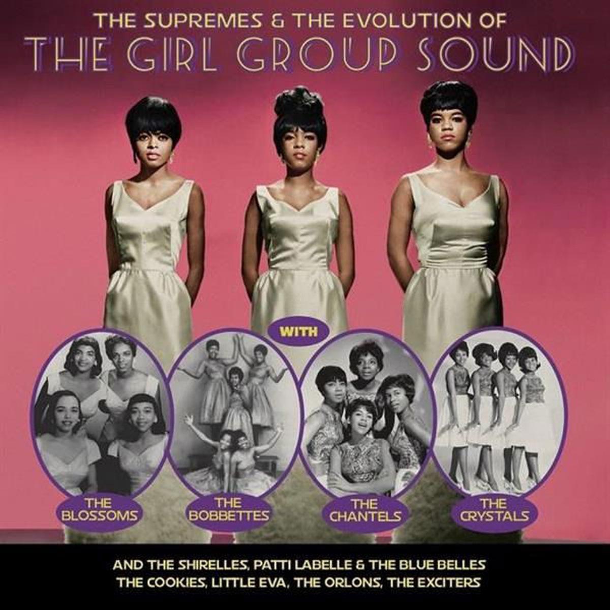 V/A – The Supremes & the Evolution of the Girl Group Sound and the Shirelles, Patti Labelle & the Blue Belles, the Cookies, Little Eva, the Orlons, the Exciters (LP)