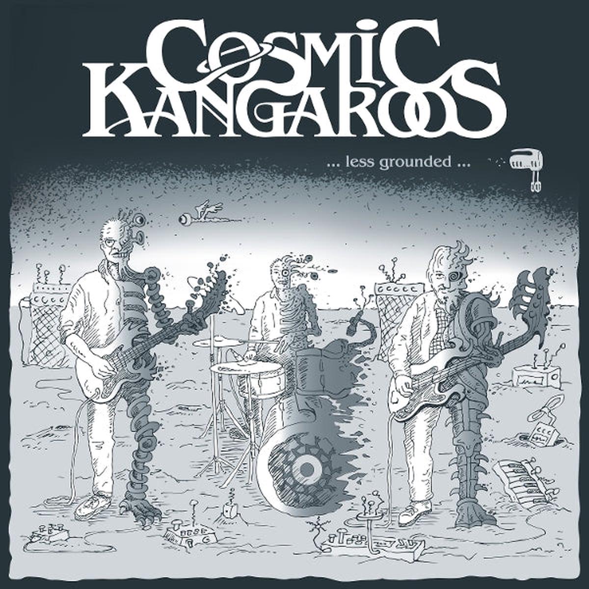Cosmic Kangaroos – …Less Grounded (LP)