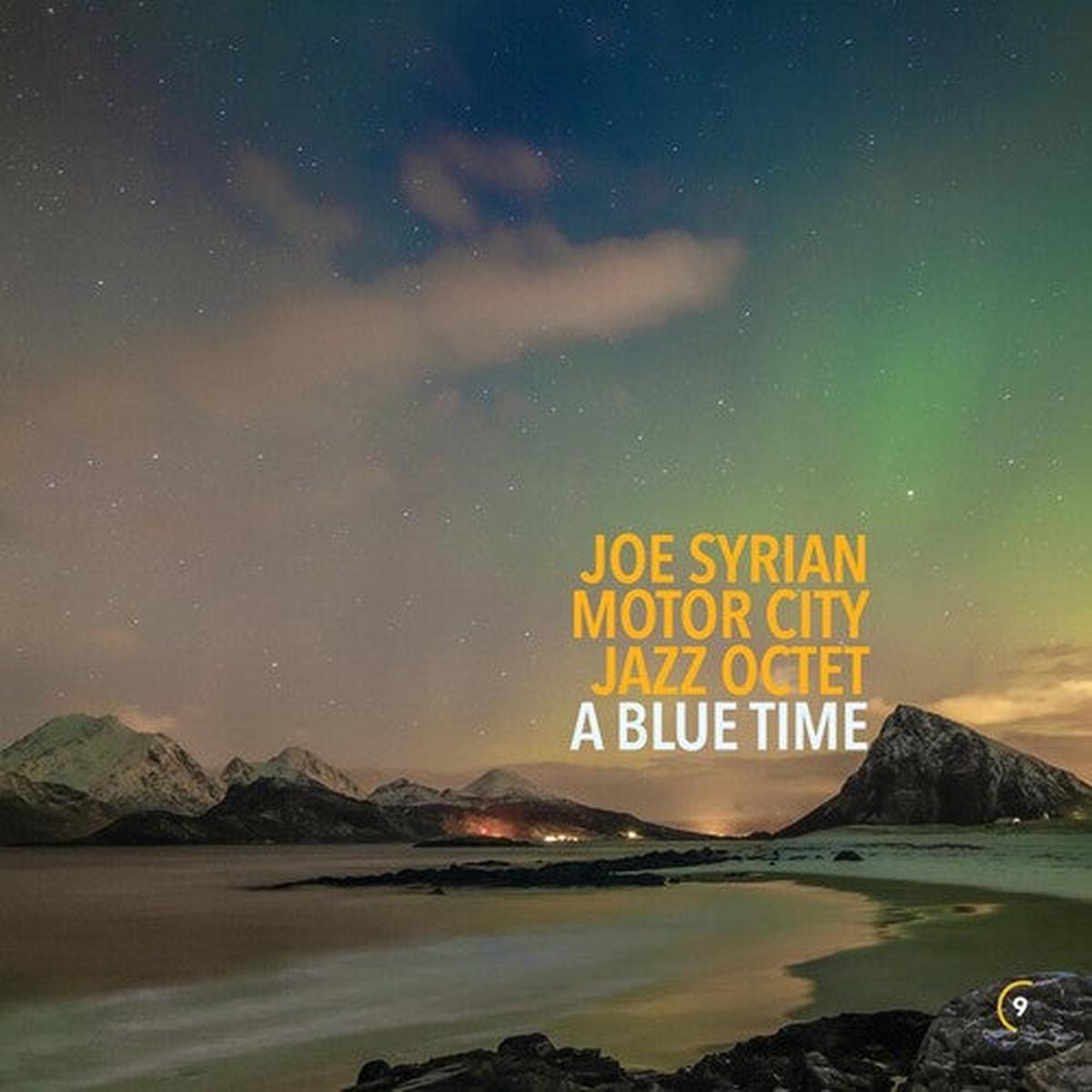 Joe Syrian Motor City Jazz Octet: A Blue Time – VINYL LP