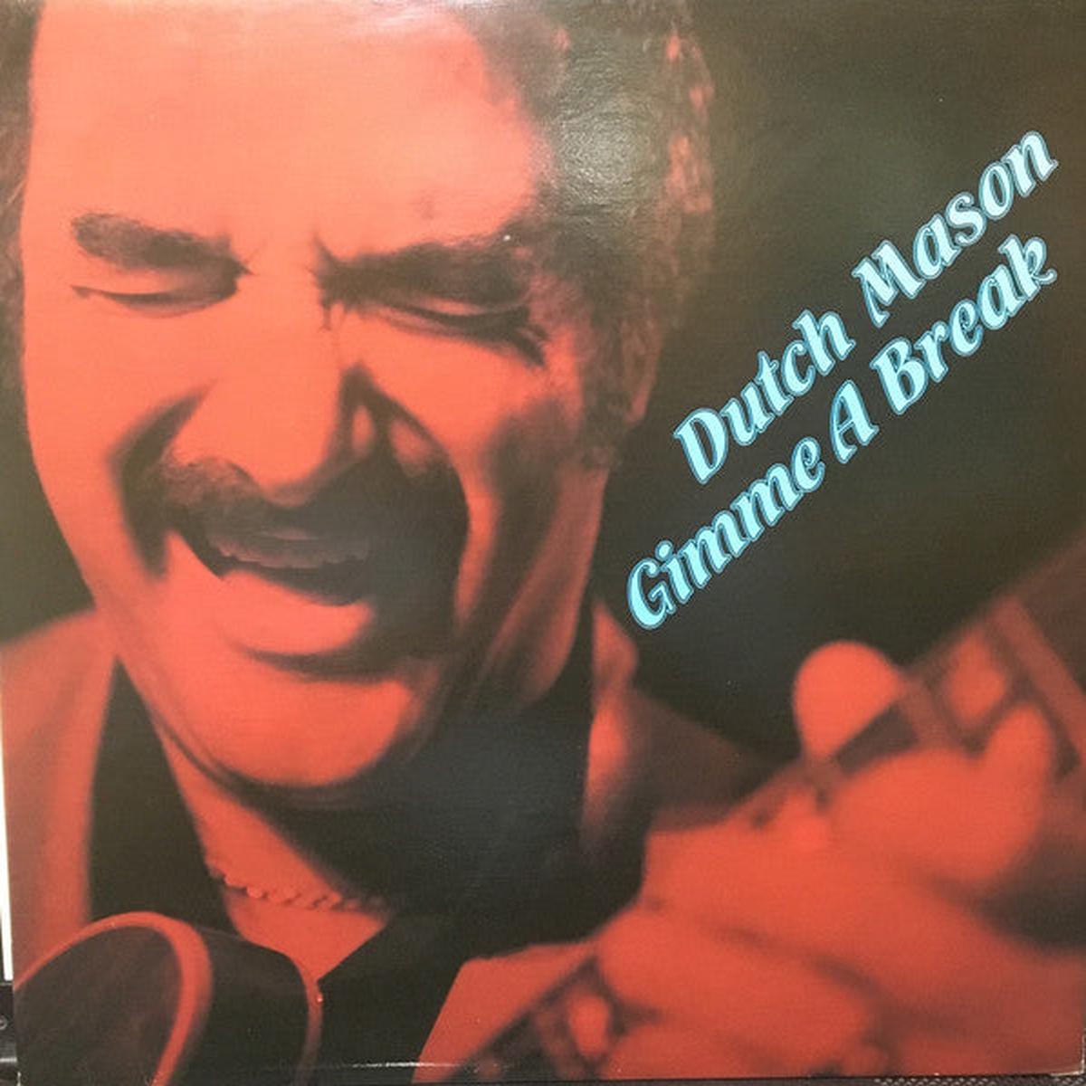 Dutch Mason Blues Band  Gimme A Break – 1981- Blues , Maritimes (vinyl)