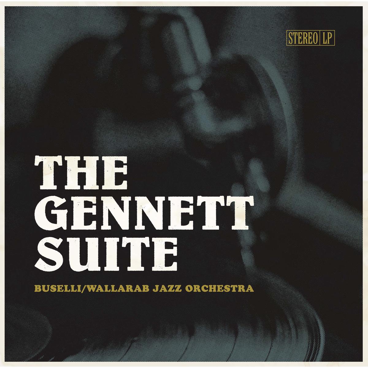 Buselli/Wallarab Jazz Orchestra – The Gennett Suite (180 Gram Gold Vinyl) (LP)