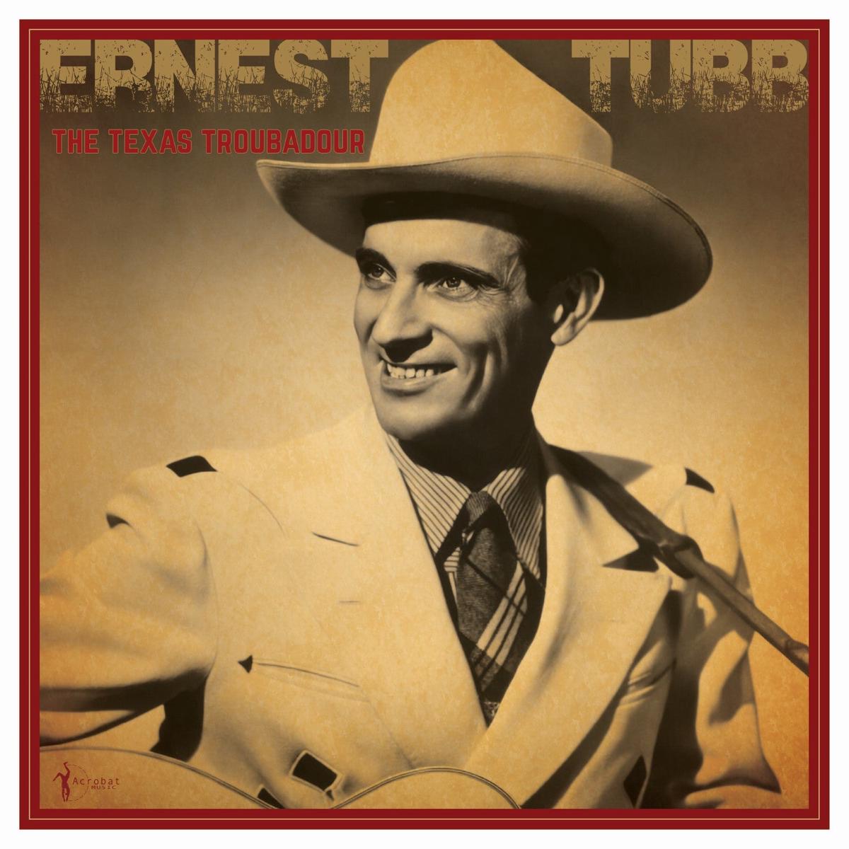 Ernest Tubb – The Texas Troubadour: Best Of 1941-50 (LP)