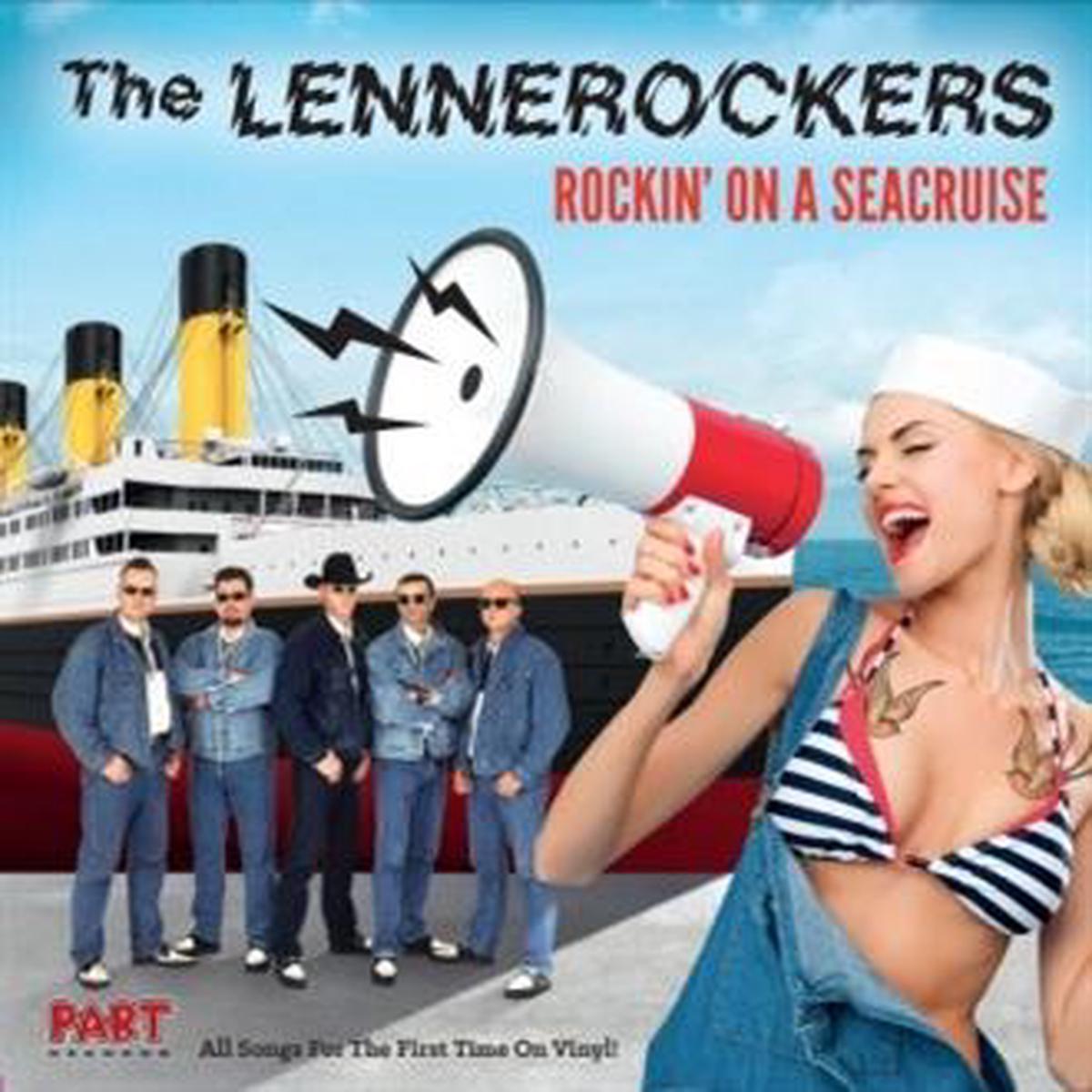 the Lennerockers – Rockin’ On a Seacruise (LP)