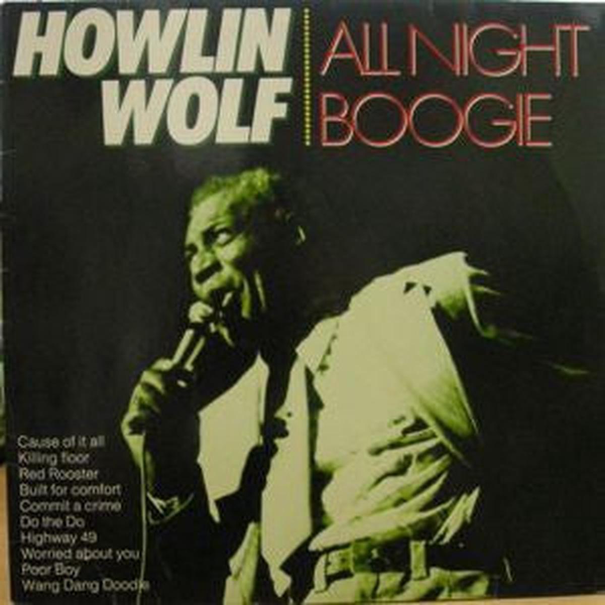HOWLIN’ WOLF – All Night Boogie