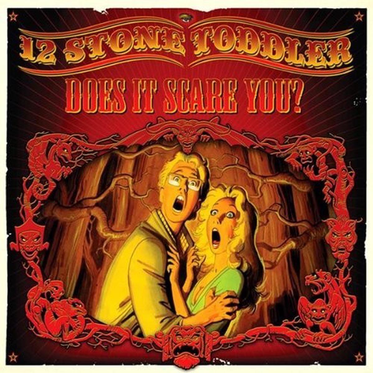12 Stone Toddler: Does It Scare You - VINYL LP
