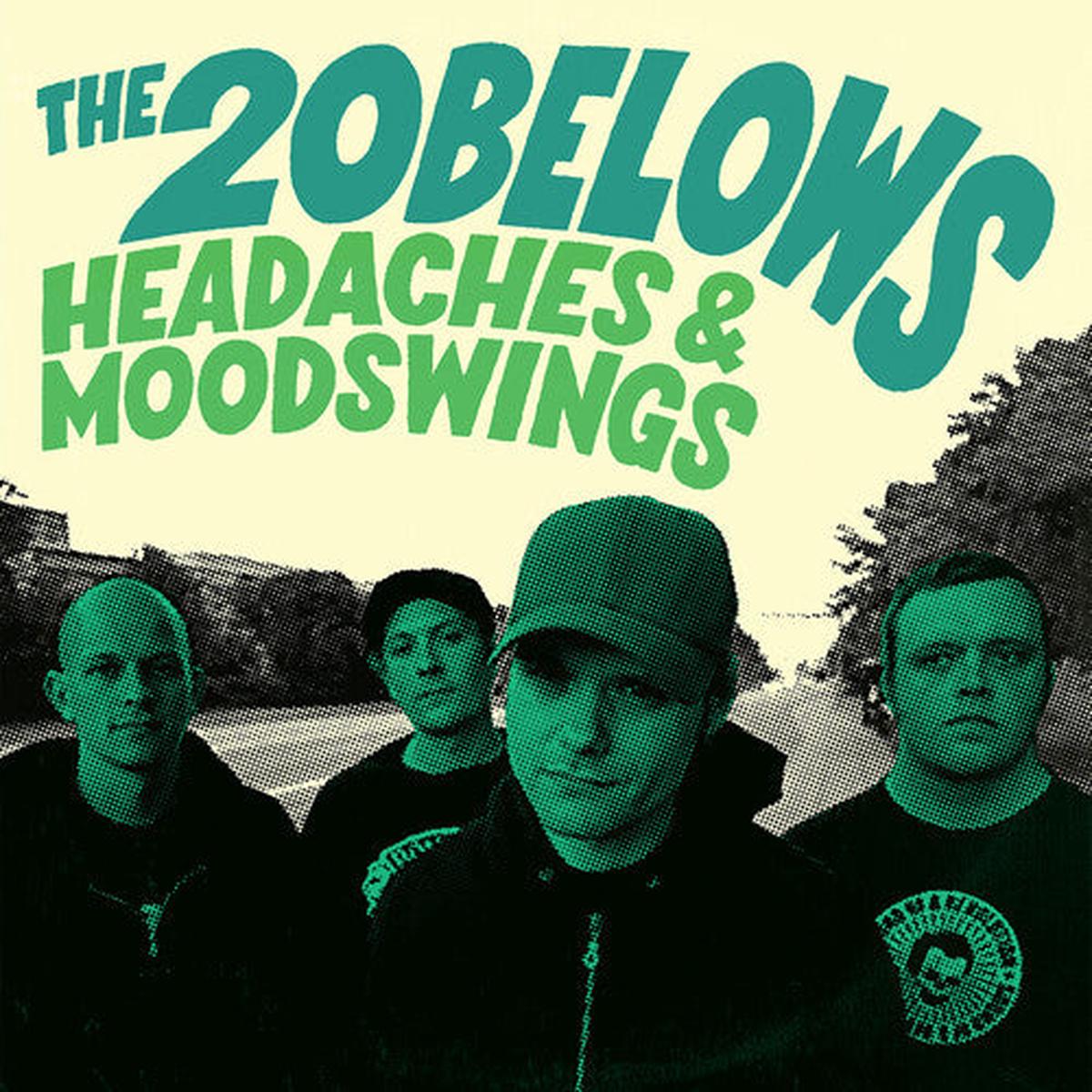 20 Belows: Headaches & Moodswings - VINYL LP
