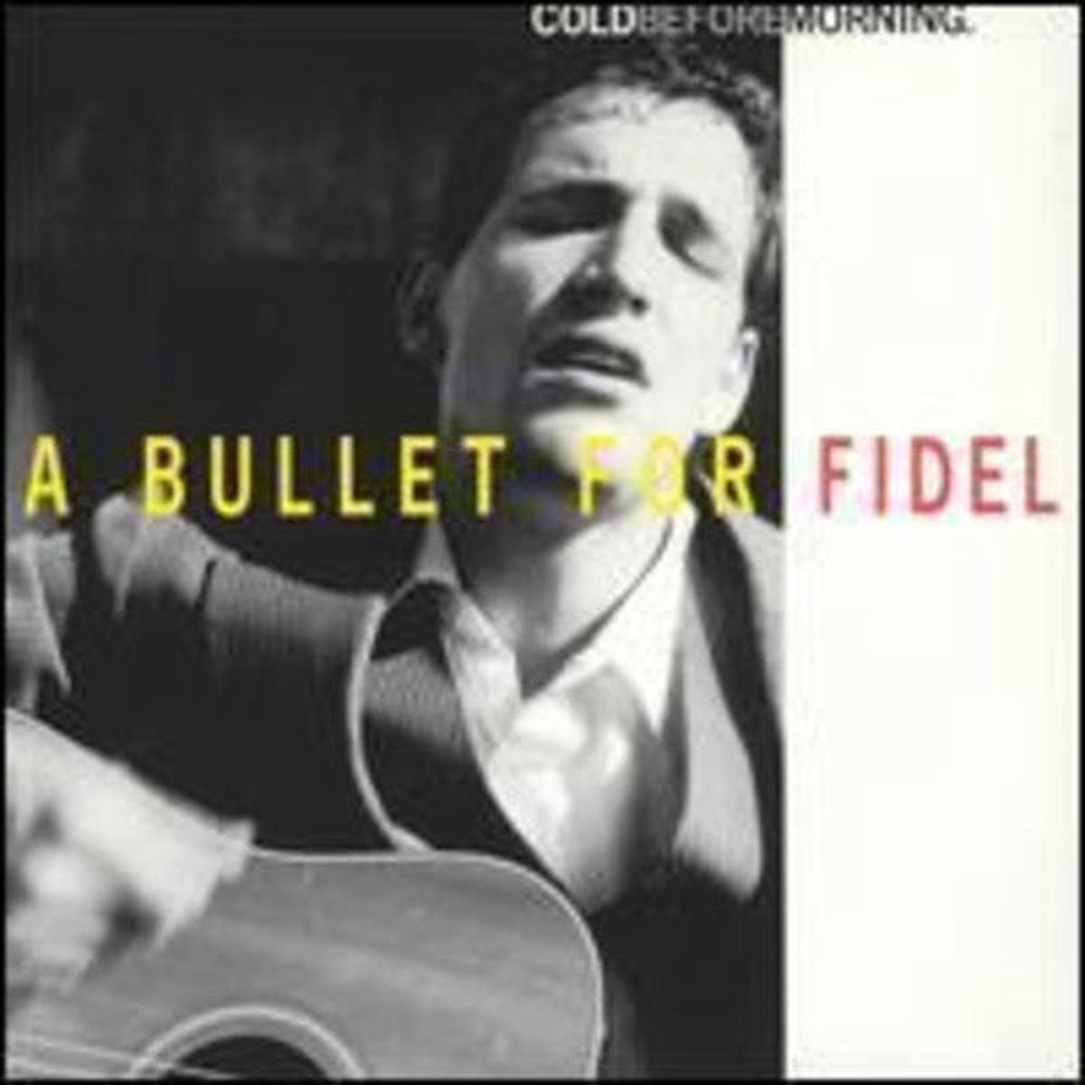 A Bullet for Fidel: Cold Before Morning - VINYL LP
