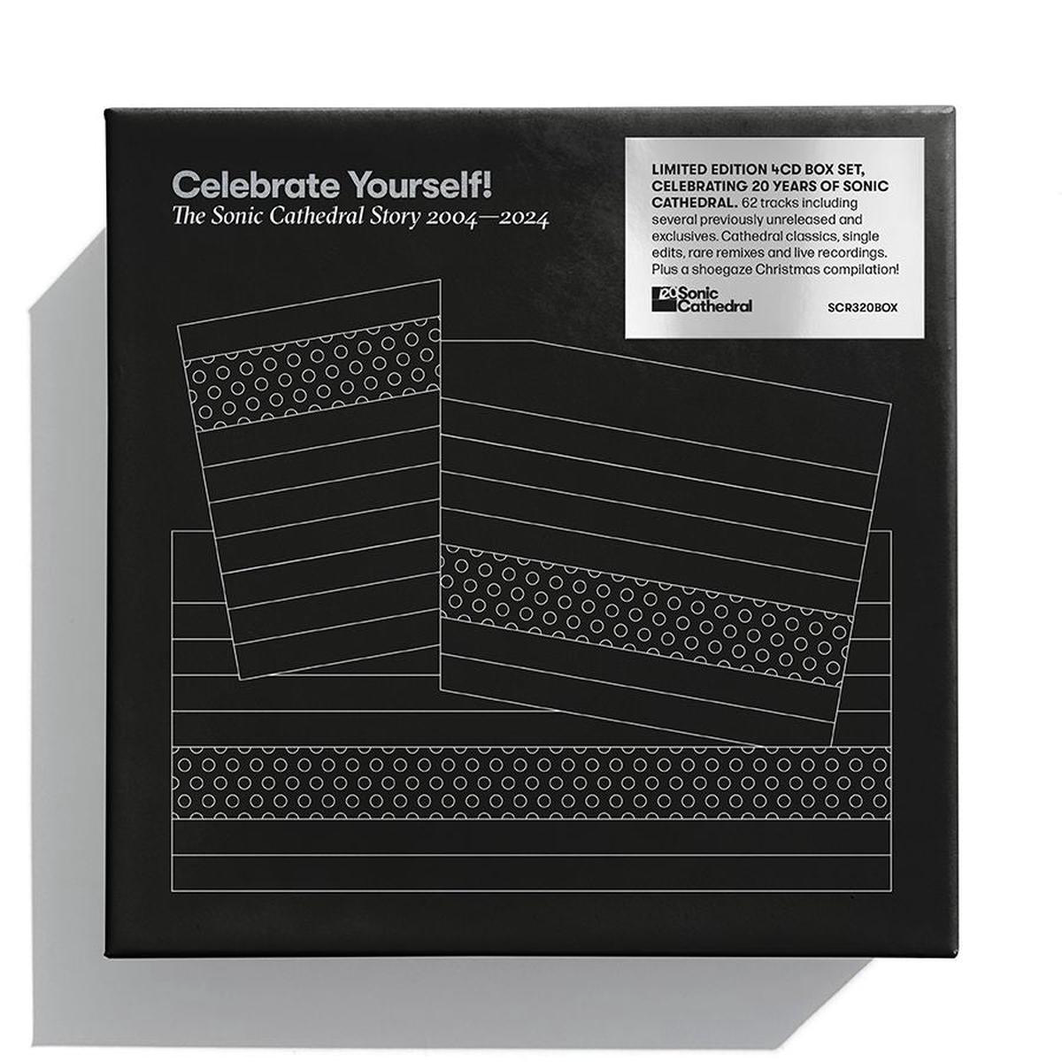Celebrate Yourself The Sonic Cathedral Story 2004-2024 Limited 4CD Box Set