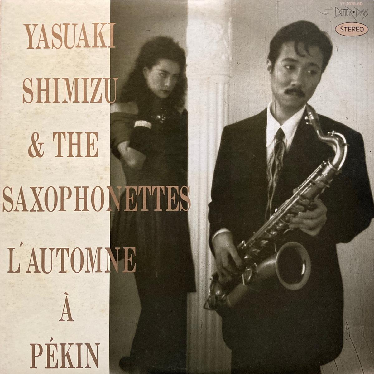 Yasuaki Shimizu & The Saxophonettes LAutomne a Pekin