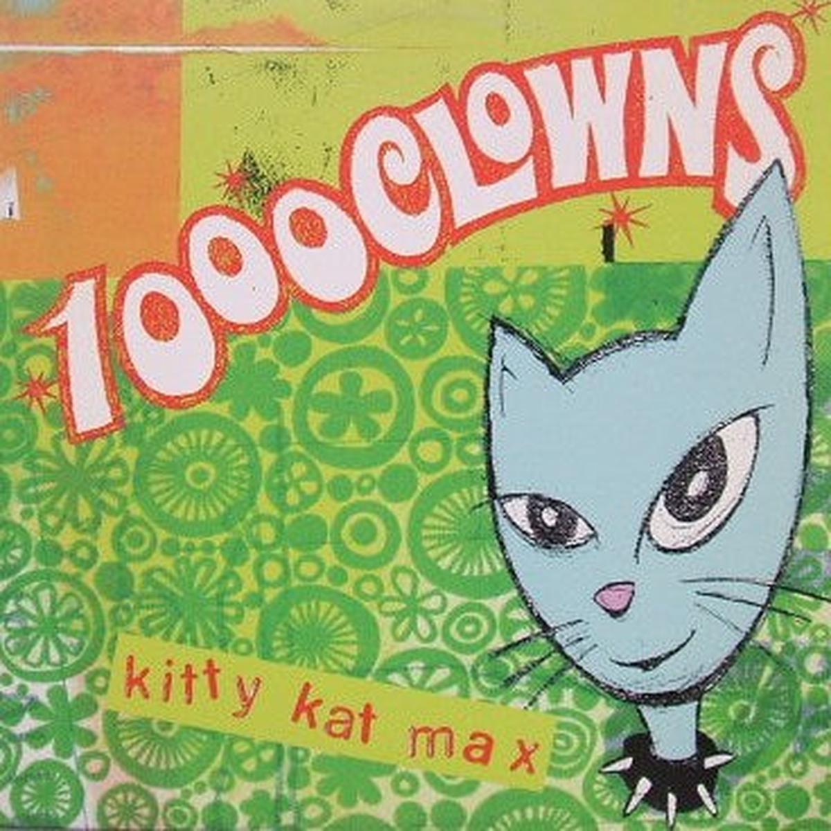 1000 CLOWNS / Kitty Kat Max (Fish Of Death Records FOD 014, 12inch)