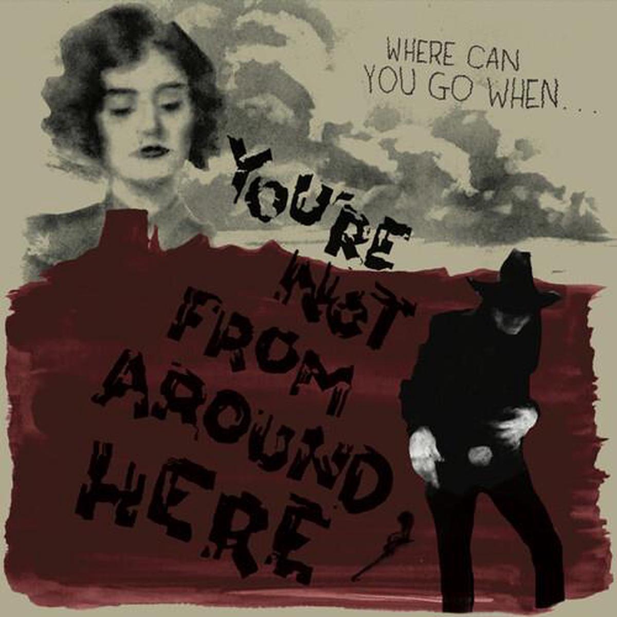 Youre Not From Around Here (Various Artists) - Vinyl LP