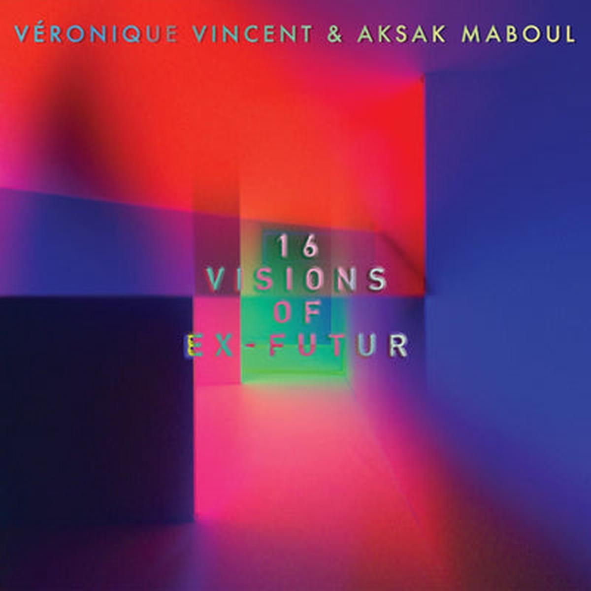 16 Visions of Ex-futur - Vronique Vincent & Aksak Maboul [VINYL]